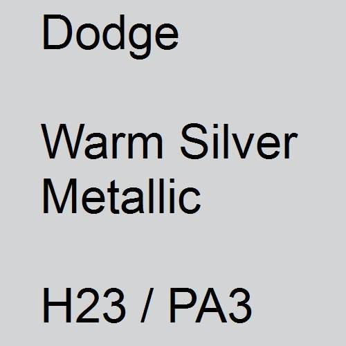 Dodge, Warm Silver Metallic, H23 / PA3.